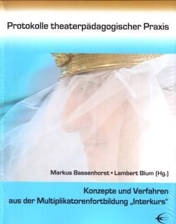 Buch: Protokolle theaterpädagogischer Praxis